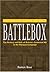 Secrets of the Battlebox by Romen Bose