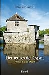 Demeures de l'esprit : France I, Sud-Ouest