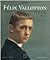 Felix Vallotton (1865 - 1925): Catalogue Raisonne De Loeuvre Peint