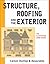 Structure, Roofing, and the Exterior by Alan Carson