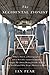 The Accidental Zionist: What a Priest, a Pornographer and a Wrestler named Chainsaw taught me about being Jewish, Saving the World and Why Israel Matters to Both
