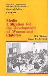 Media Utilization for the Development of Women and Children (Concepts in Communication, Informatics, and Librarianship)