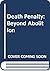 Death Penalty: Beyond Abolition
