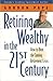 Retiring Wealthy In 21st Century