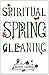 Spiritual spring cleaning