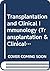 Transplantation and Clinical Immunology (Transplantation & Clinical Immunology)