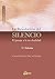 La revolucion del silencio / The Revolution of Silence: El pasaje a la no-dualidad / The Passage to non-duality (Advaita) (Spanish Edition)