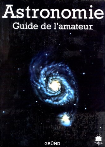 Astronomie. Guide de l'amateur (Hardcover)