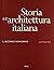 Storia Dell'Architettura It...