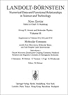 Dipole Moments, Quadrupole Coupling Constants, Hindered Rotation and Magnetic Constants of Diamagnetic Molecules/ Dipolmomente, ... in Science and Technology - New Series, 19c)