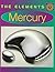 The Elements: Mercury (Children's Science Book)