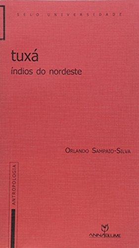 Tuxá: Índios do Nordeste (Antropologia) (Portuguese Edition)