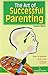 The Art of Successful Parenting [Aug 30, 2008] Mitra, Shalini by Shalini Mitra