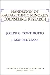 Handbook of Racial Ethnic Minority Counseling Research Handbook of Racial Ethnic Minority Counseling Research