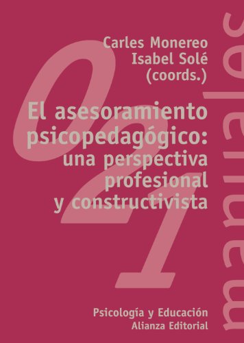 El asesoramiento psicopedagógico: una perspectiva profesional y constructiva (Paperback)