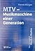 Mtv Musikmaschine Einer Gen...