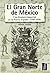 El gran norte de México: Frontera imperial en la Nueva España (1540-1820)