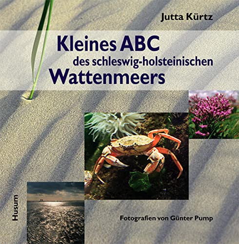 Kleines ABC des schleswig-holsteinischen Wattenmeer (Hardcover)