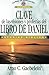 Clave de las visiones y profecías del libro de Daniel (Spanish Edition)