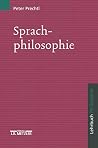 Sprachphilosophie: Lehrbuch Philosophie (German Edition) Sprachphilosophie: Lehrbuch Philosophie (German Edition)