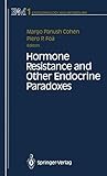 Hormone Resistance and Other Endocrine Paradoxes (Endocrinology and Metabolism)