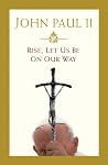 Rise, Let Us Be o...
