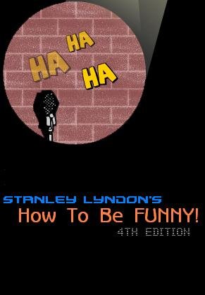 How to Be Funny (Kindle Edition)