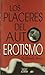 Los placeres del autoerotismo (Spanish Edition)