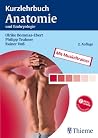 Kurzlehrbuch Anatomie und Embryologie Kurzlehrbuch Anatomie und Embryologie