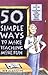 Fifty Simple Ways to Make Teaching More Fun: If You're a Teacher You Gotta Have This Book!