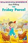 The Friday Parcel by Ann Pilling