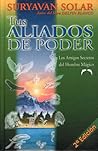 Tus Aliados de Poder : los amigos secretos del hombre magico (Spanish Edition)
