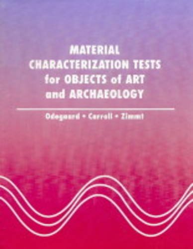 Materials Characterisation Tests for Objects of Art and Archaeology (Paperback)
