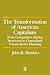 The Transformation of American Capitalism: From Competitive Market Structures to Centralized Private Sector Planning