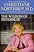 The Wisdom of Menopause: Creating Physical and Emotional Health and Healing During the Change