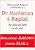 De Manhattan à Bagdad: Au-delà du Bien et du Mal