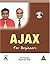 Ajax For Beginners, (Book/C...