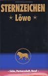 Löwe. Horoskope- Bücher: Liebe, Partnerschaft, Beruf. Löwe. Horoskope- Bücher: Liebe, Partnerschaft, Beruf.