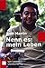 Nenn es: mein Leben: Eine Autobiografie aufgezeichnet von Robin Vandenberg Herrnfeld