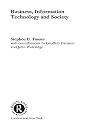 Business, Information Technology and Society Business, Information Technology and Society