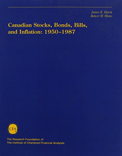 Canadian Stocks, Bonds, Bills, and Inflation: 1950-1987 (Perfect Paperback)