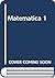 Matematica 1 by Beatriz Alarcon