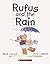 Rufus and the Rain