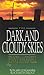 The Dark and Cloudy Skies by Jenny Maxwell