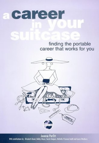 A Career in Your Suitcase: Finding the Portable Career That Works for You (Paperback)