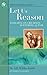Let Us Reason by A.E. Wilder-Smith