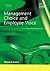 Management Choice and Employee Voice by Mick Marchington