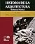 Historia De La Arquitectura...