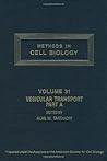 Methods in Cell Biology, Volume 31: Vesicular Transport, Part A