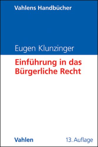 Einführung In Das Bürgerliche Recht: Grundkurs Für Studierende Der Rechts  Und Wirtschaftswissenschaften (Hardcover)